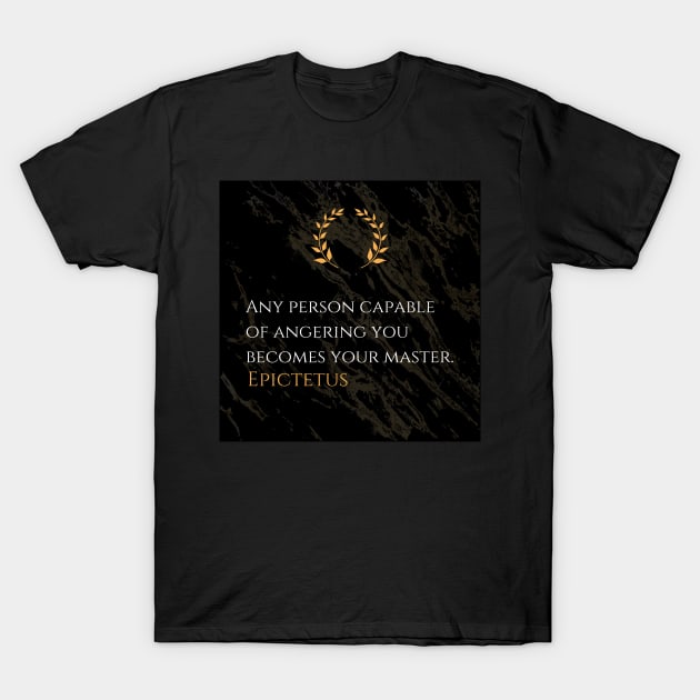 Epictetus on Anger Management T-Shirt by Dose of Philosophy